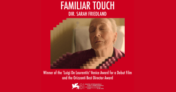 A banner featuring the film "A Familiar Touch" by Director Sarah Friedland