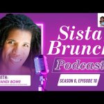 Purple banner for Sista Brunch, featuring a headshot of guest Nandi Bowe for Season 6, Episode 6